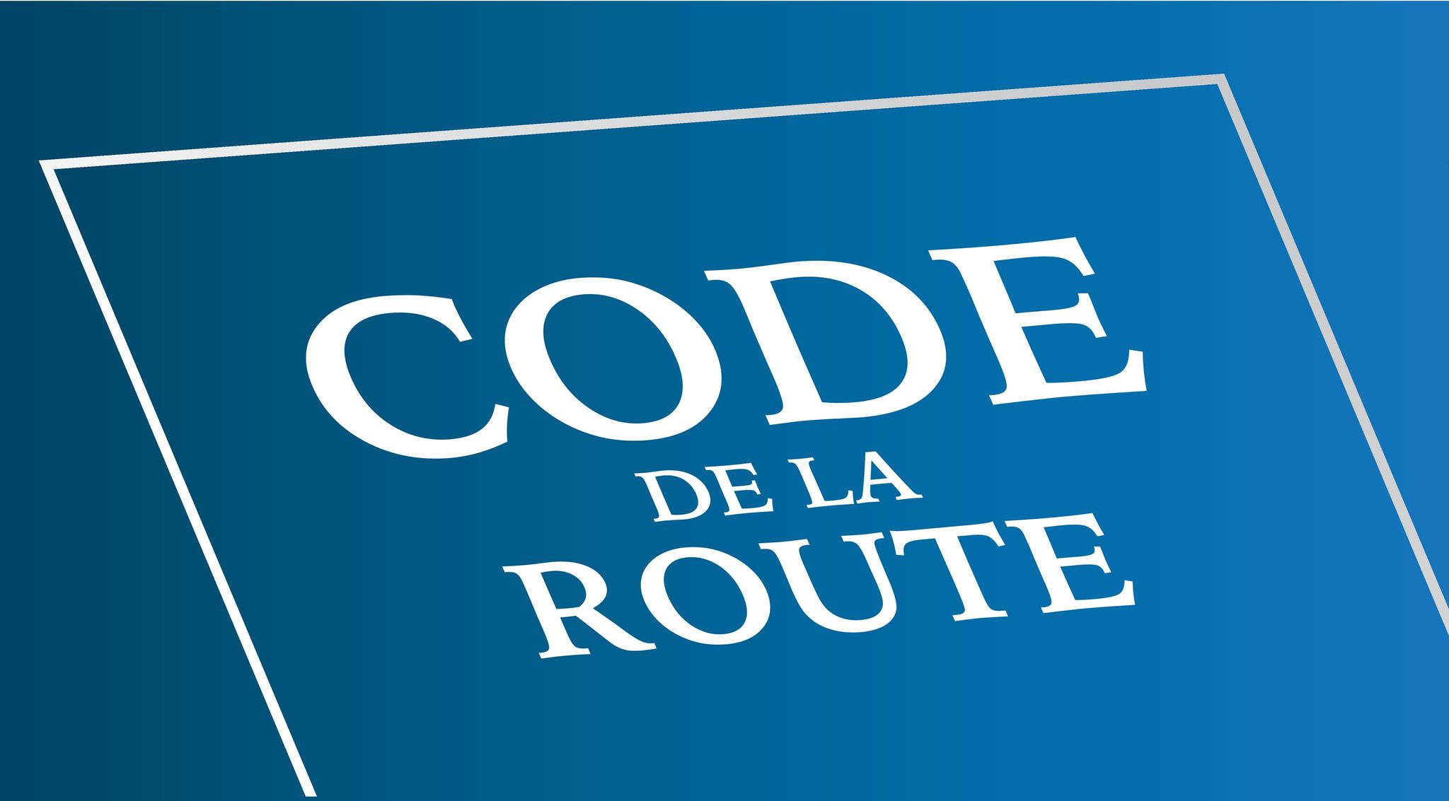 Le code de la route : comment l’obtenir rapidement